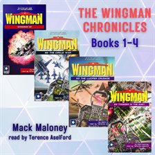 Imagen de portada para The Wingman Chronicles, Books 1 - 4