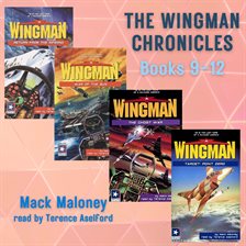 Imagen de portada para The Wingman Chronicles, Books 9 - 12
