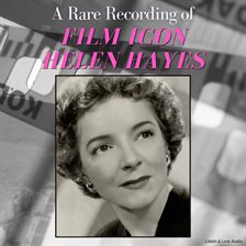 Imagen de portada para A Rare Recording of Film Icon Helen Hayes