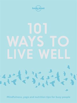 Imagen de portada para 101 Ways to Live Well