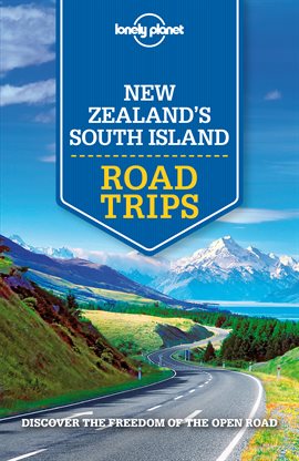 Cover image for New Zealand's South Island Road Trips