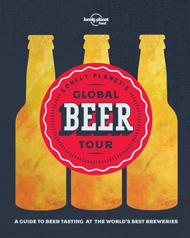 Cover image for Lonely Planet's Global Beer Tour