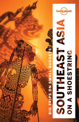 Imagen de portada para Lonely Planet Southeast Asia on a shoestring