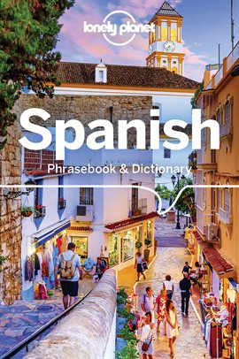 Cover image for Lonely Planet Spanish Phrasebook & Dictionary