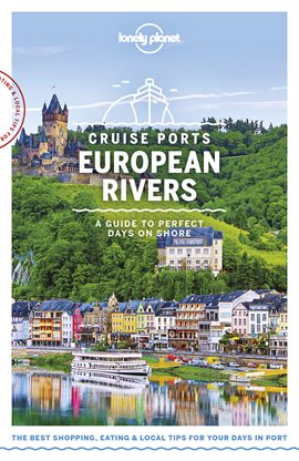 Cover image for Lonely Planet Cruise Ports European Rivers