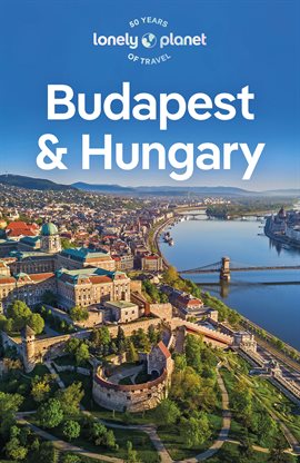Imagen de portada para Lonely Planet Budapest & Hungary