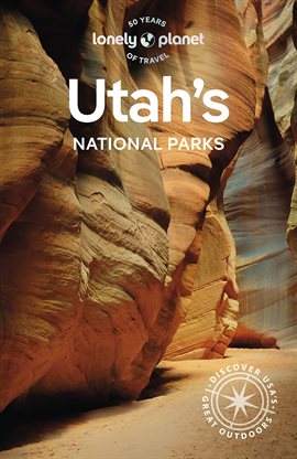 Imagen de portada para Lonely Planet Utah's National Parks