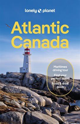 Imagen de portada para Lonely Planet Atlantic Canada 7