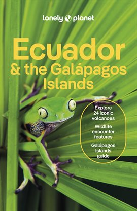 Imagen de portada para Lonely Planet Ecuador & the Galapagos Islands