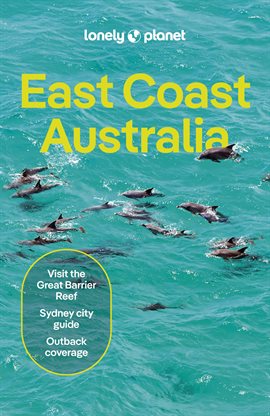 Imagen de portada para Lonely Planet East Coast Australia