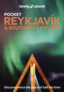 Cover image for Lonely Planet Pocket Reykjavik & Southwest Iceland