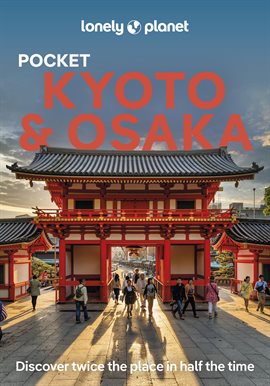 Imagen de portada para Lonely Planet Pocket Kyoto & Osaka