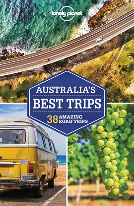 Cover image for Lonely Planet Australia's Best Trips