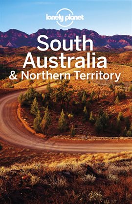 Cover image for Lonely Planet South Australia & Northern Territory