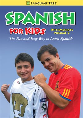 Cover image for Spanish for Kids Intermediate, Vol. 2