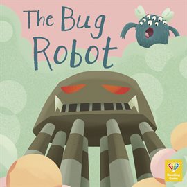 Cover image for The Bug Robot
