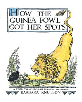 Cover image for How the Guinea Fowl Got Her Spots