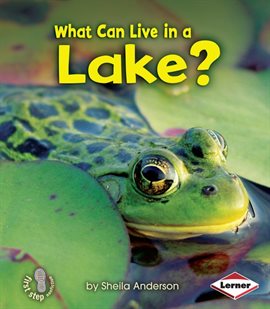 Cover image for What Can Live in a Lake?