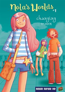 Cover image for Nola's Worlds Book 1: Changing Moon