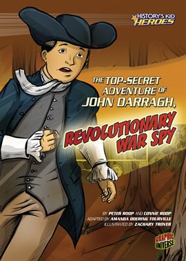 Cover image for The Top-Secret Adventure of John Darragh, Revolutionary War Spy
