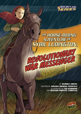 Cover image for The Horse-Riding Adventure of Sybil Ludington, Revolutionary War Messenger