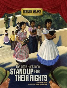 Cover image for The Little Rock Nine Stand Up for Their Rights