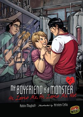 Cover image for My Boyfriend is a Monster: He Loves Me, He Loves Me Not