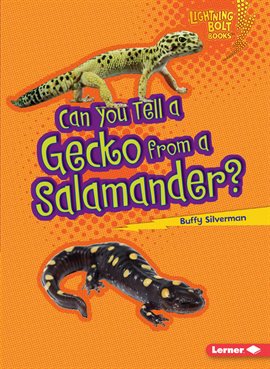 Cover image for Can You Tell a Gecko from a Salamander?