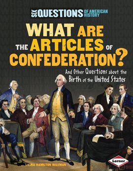 Cover image for What Are the Articles of Confederation?