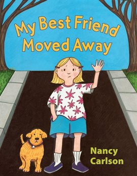 Cover image for My Best Friend Moved Away
