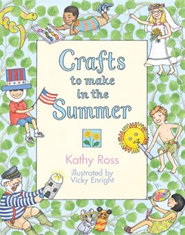 Imagen de portada para Crafts to Make in the Summer