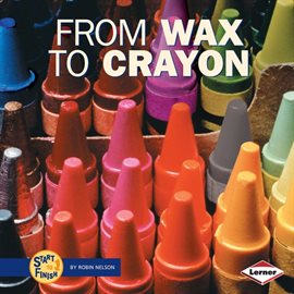 Cover image for From Wax to Crayon