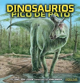 Cover image for Dinosaurios pico de pato (Duck-Billed Dinosaurs)