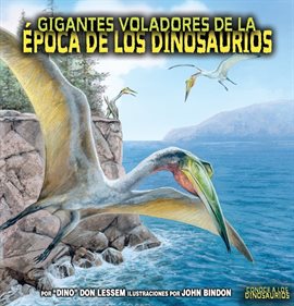 Cover image for Gigantes Voladores De La Epoca De Los Dinosaurios