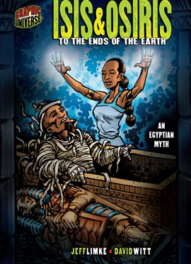 Isis & Osiris: To the Ends of the Earth (An Egyptian Myth)