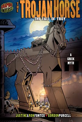 Cover image for The Trojan Horse: The Fall of Troy (A Greek Myth)