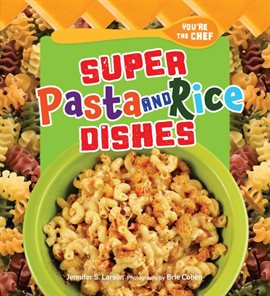 Cover image for Super Pasta and Rice Dishes