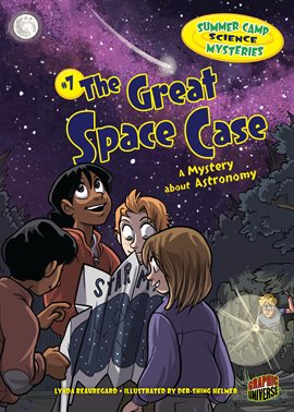 Cover image for Summer Camp Science Mysteries: The Great Space Case: A Mystery about Astronomy