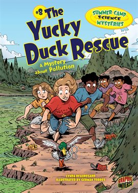 Cover image for Summer Camp Science Mysteries: The Yucky Duck Rescue: A Mystery about Pollution