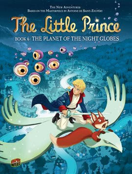Cover image for The Little Prince: The Planet of the Night Globes