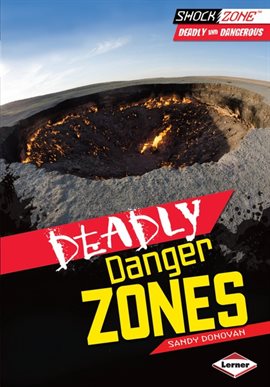 Cover image for Deadly Danger Zones