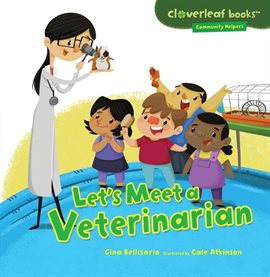 Imagen de portada para Let's Meet a Veterinarian