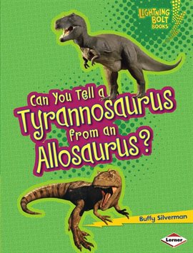 Cover image for Can You Tell a Tyrannosaurus from an Allosaurus?