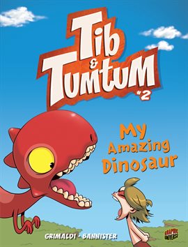 Cover image for Tib & Tumtum: My Amazing Dinosaur