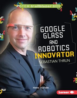 Cover image for Google Glass and Robotics Innovator Sebastian Thrun