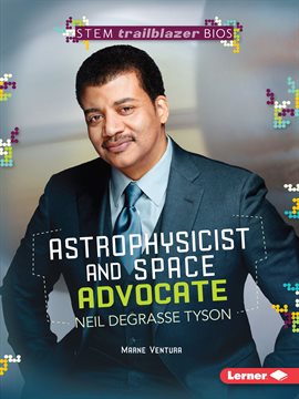 Cover image for Astrophysicist and Space Advocate Neil deGrasse Tyson