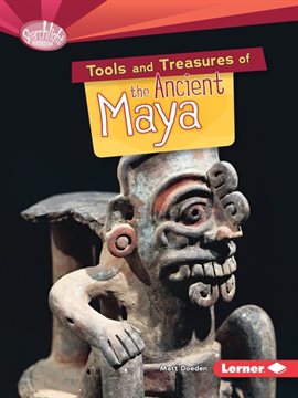 Cover image for Tools and Treasures of the Ancient Maya
