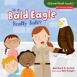 Cover image for Is a Bald Eagle Really Bald?