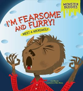 Cover image for I'm Fearsome and Furry!