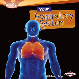 Imagen de portada para Your Respiratory System